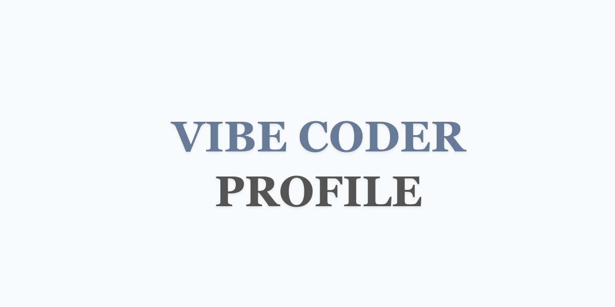 My Vibe Coding Profile