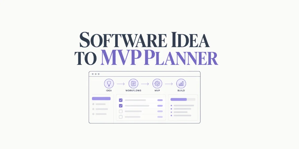 Software Idea to MVP Planner